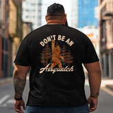 Bigfoot Sasquatch Yeti T0 5D2F 076 Men T Shirts Big and Tall Men Shirts Plus Size Short Sleeve Fashion Casual T Shirt Graphic Tee Shirts Tshirts